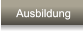Ausbildung Ausbildung